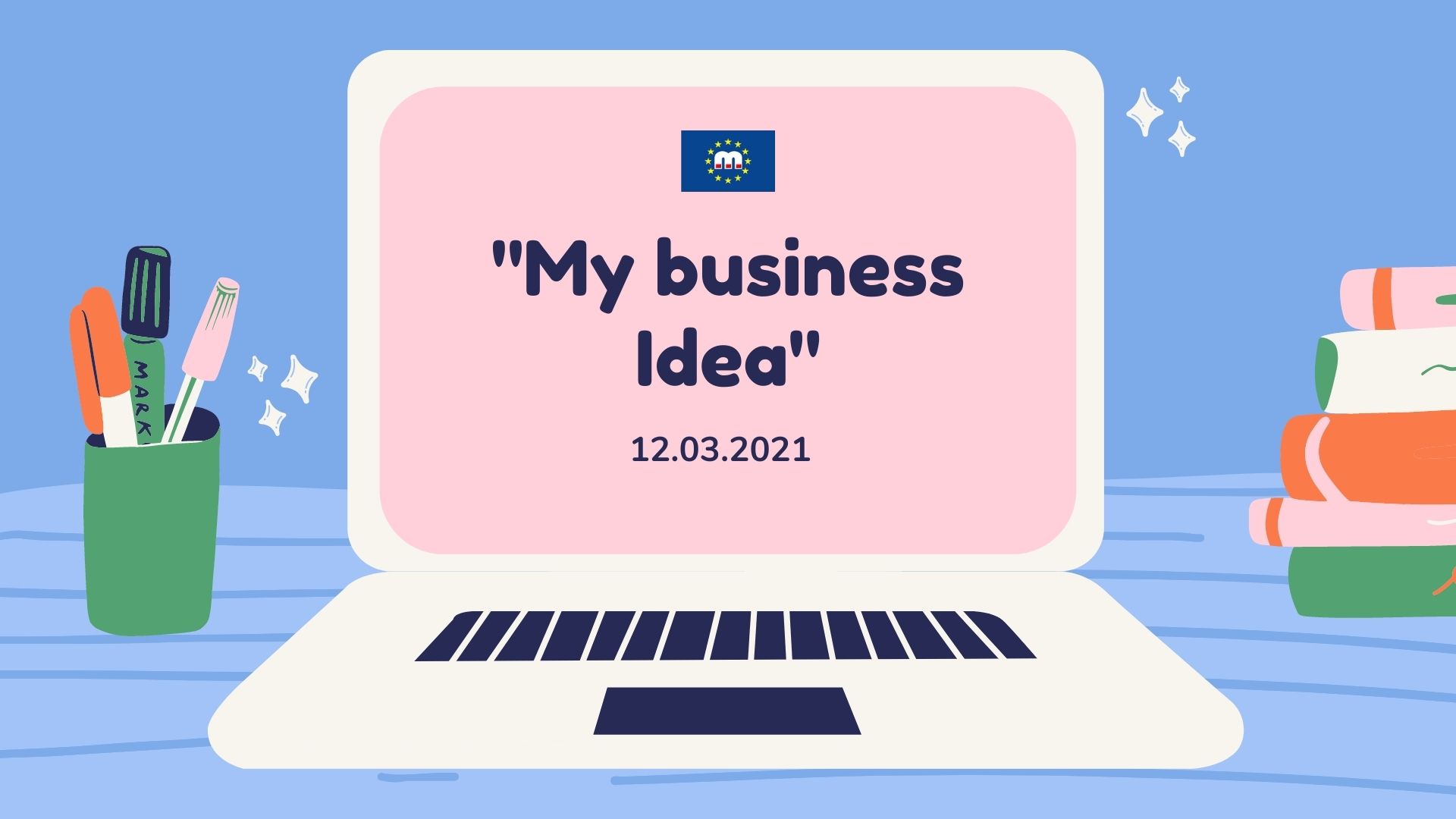Онлајн работилница: „Мојата бизнис идеја“